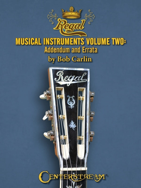 Regal Musical Instruments 1895 - 1955 Softcover