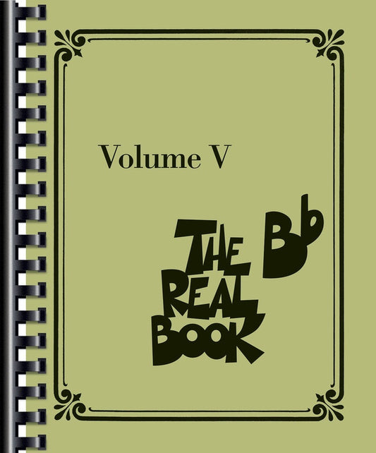 The Real Book Volume 5 - B Flat Instrument Edition (400 Songs)