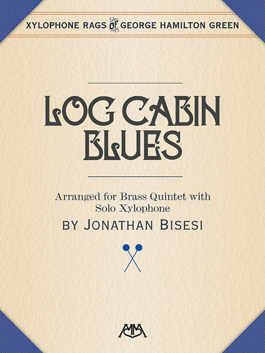 Log Cabin Blues Xylophone/Brass Quintet