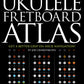Ukulele Fretboard Atlas - Music2u