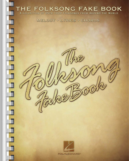 The Folksong Fake Book 1000 songs