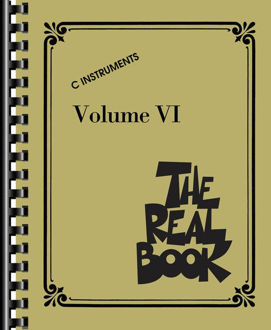 The Real Book - Volume 6 C Instruments Sixth Edition (400 Songs)