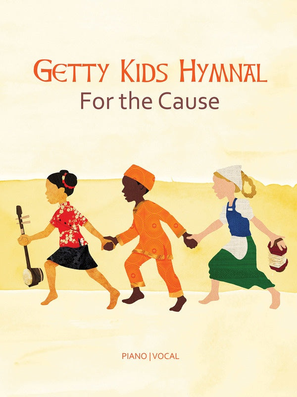 Getty Kids Hymnal - For The Cause