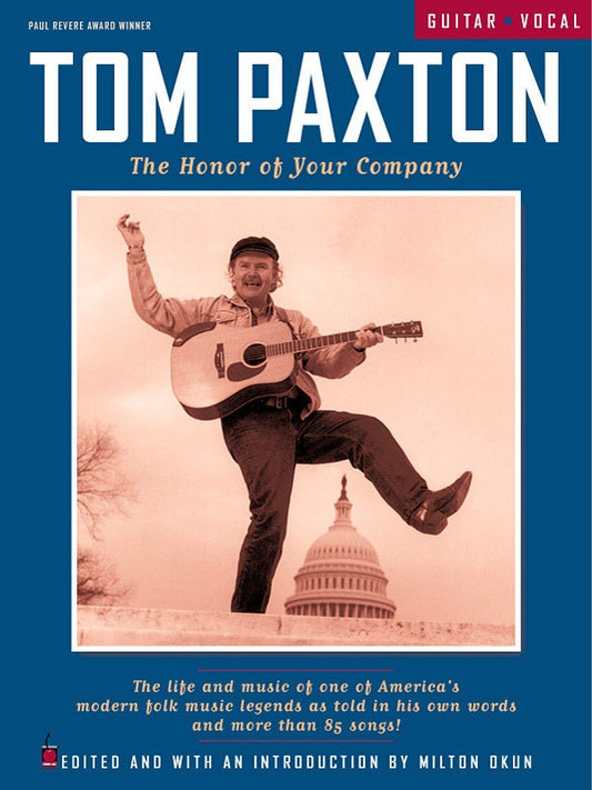 Tom Paxton - The Honour Of Your Company Guitar Tab/Vocal Book