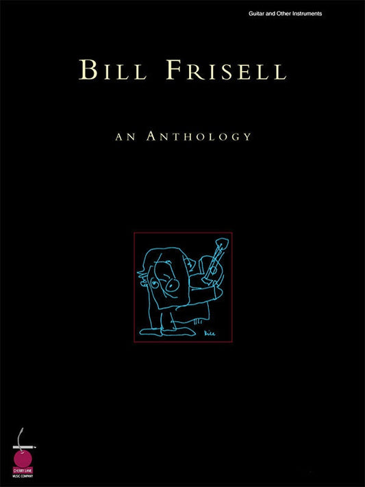 Bill Frisell - An Anthology PVG Songbook