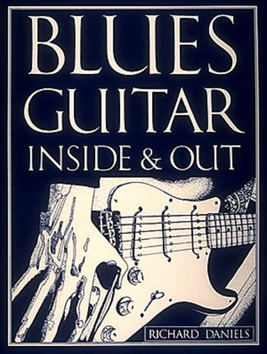 Blues Guitar Inside And Out Gtr