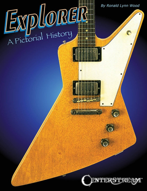 Explorer A Pictorial History – Music2u.com.au