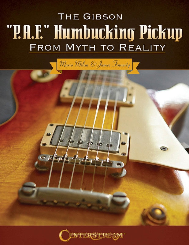 The Gibson Paf Humbucking Pickup From Myth To Reality