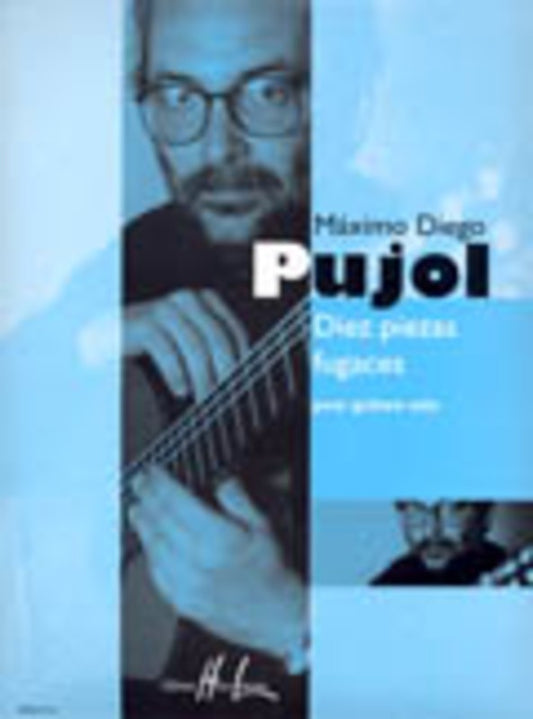 Pujol - 10 Piezas Fugaces For Guitar Solo Book