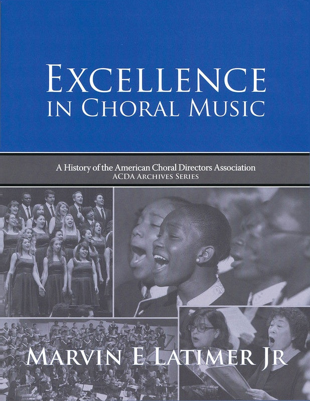Excellence In Choral Music History Of Acda