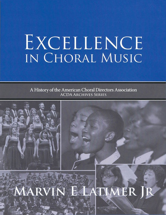 Excellence In Choral Music History Of Acda
