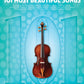 101 Most Beautiful Songs for Viola Book