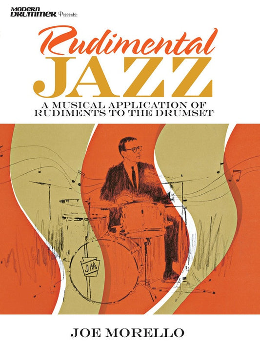 Morello - Rudimental Jazz Rudiments To Drumset