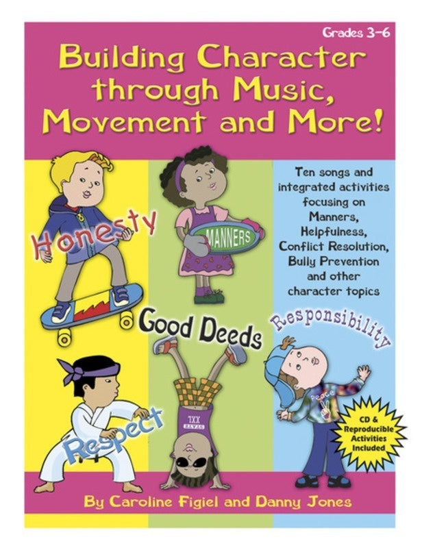 Building Character Thru Music Movement And More Book/CD (Classroom ...