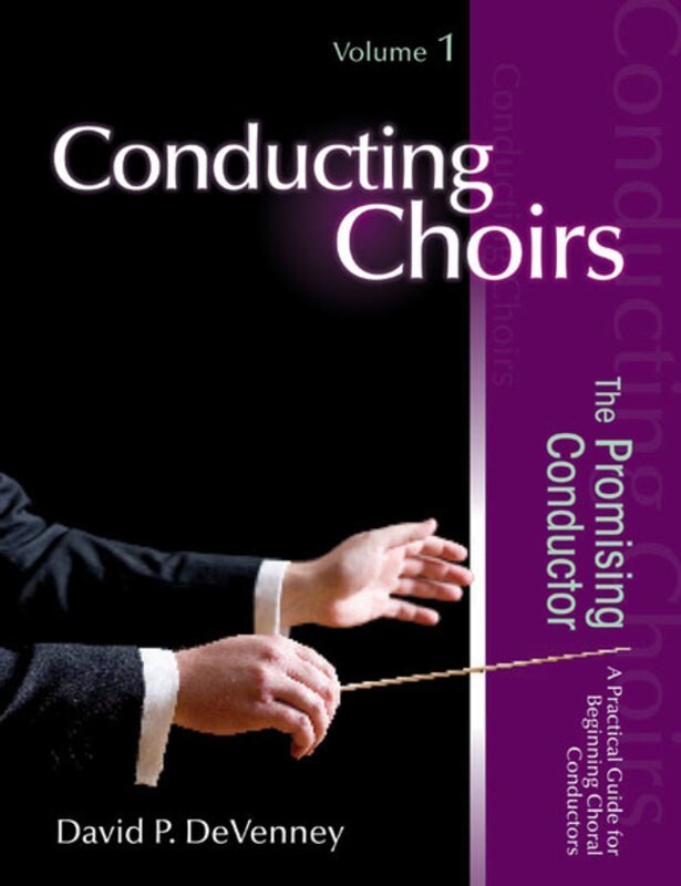 Conducting Choirs Volume 1  Book -The Promising Conductor