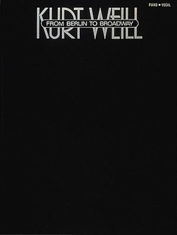 Kurt Weill From Berlin To Broadway PVG