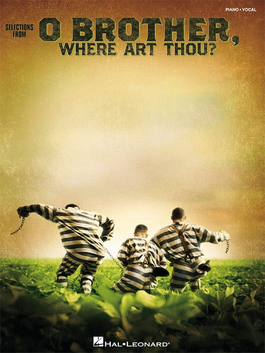 O Brother Where Art Thou? Piano and Vocal Selections Book