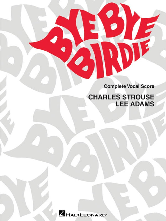 Bye Bye Birdie - Vocal Score Songbook