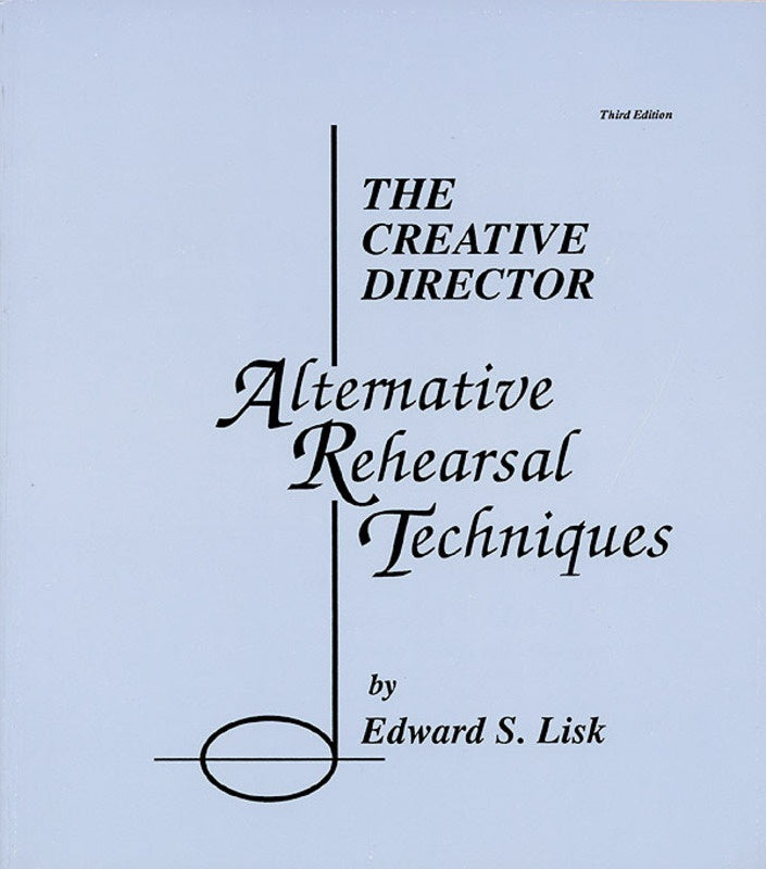 Creative Director Alternative Rehearsal Techniques