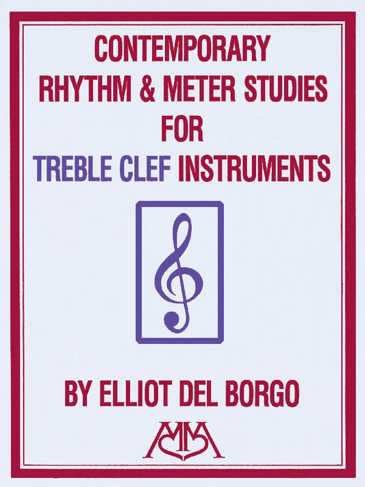 Contemporary Rhythm and Meter Studies Treble Clef Instruments