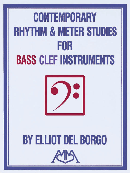 Contemporary Rhythm and Meter Studies Bass Clef Instruments