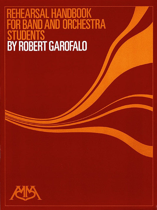 Rehearsal Handbook Band/Orch Students