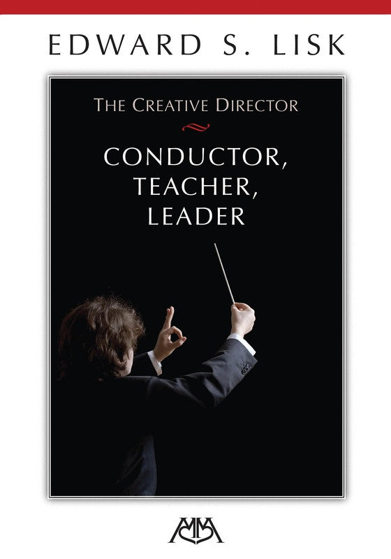 The Creative Director Conductor Teacher Leader