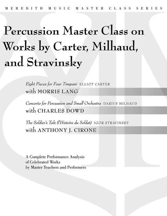 Percussion Masterclass Carter Milhaud & Stravins