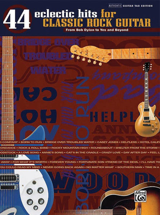 44 Eclectic Hits For Classic Rock Guitar Tab
