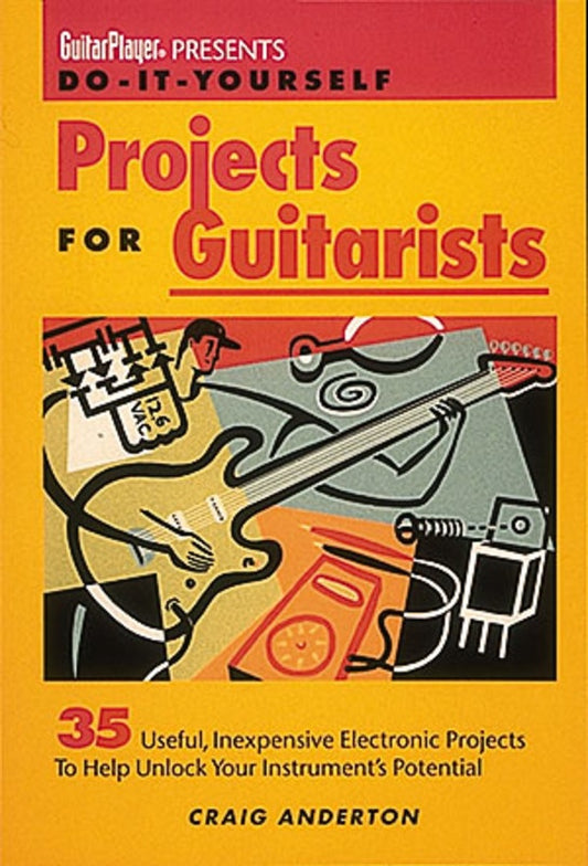 Do It Yourself Project For Guitarists