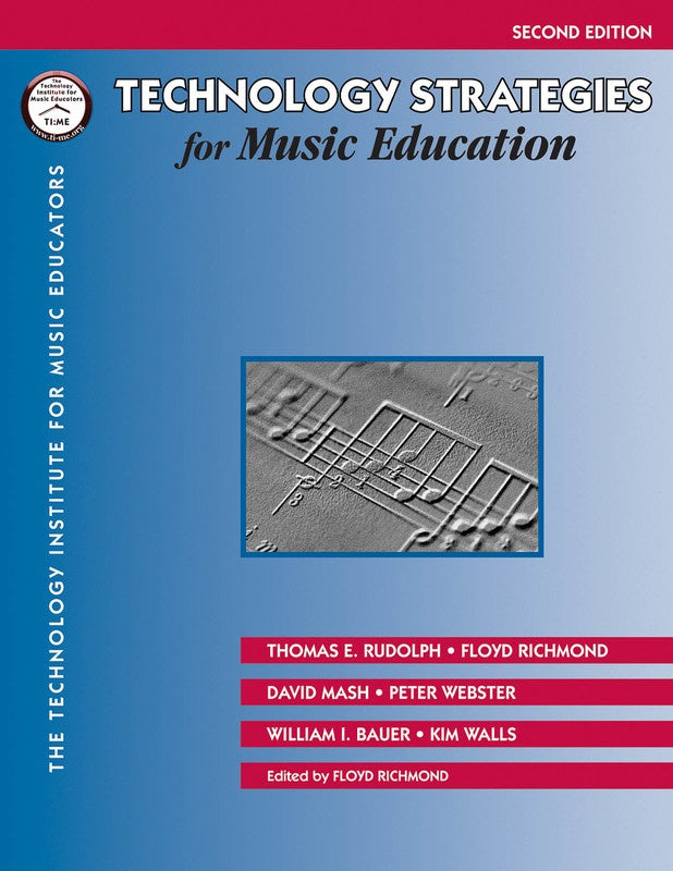 Technology Strategies For Music Education 2Nd Ed