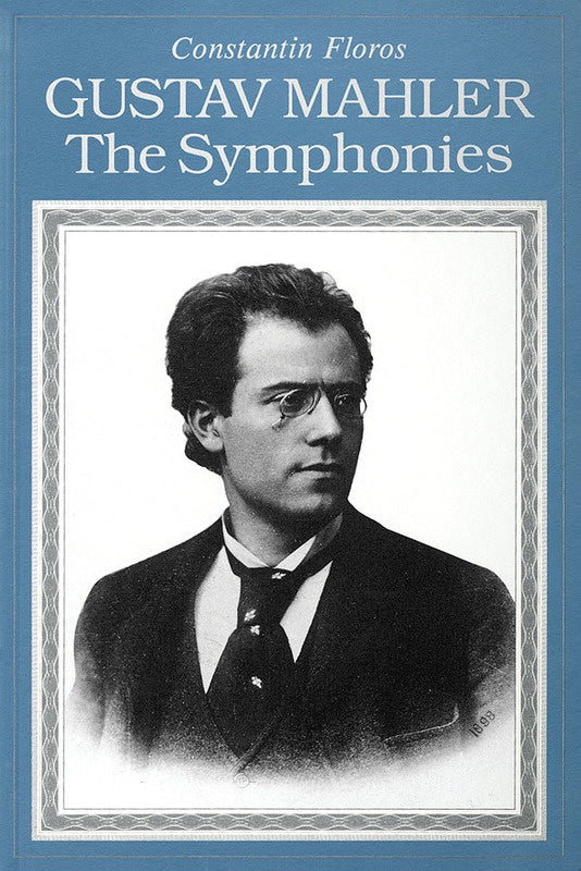 Gustav Mahler - The Symphonies