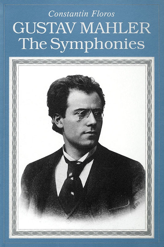 Gustav Mahler - The Symphonies