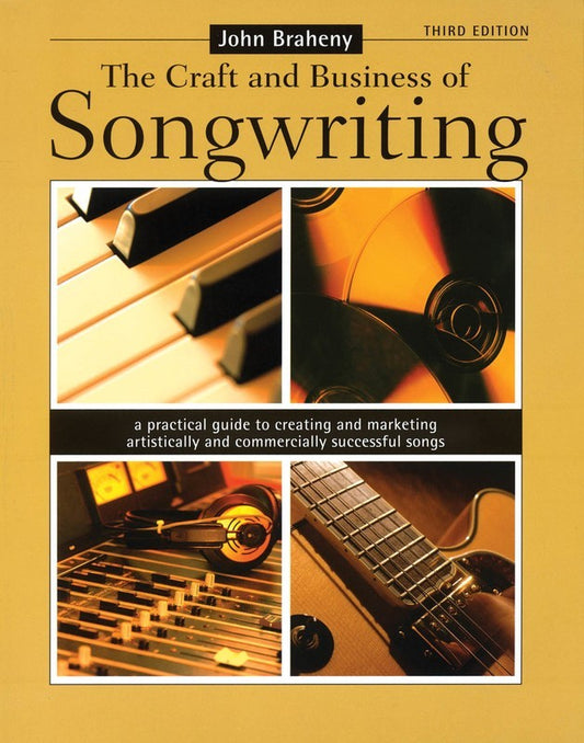 Craft And Business Of Songwriting 3Rd Ed