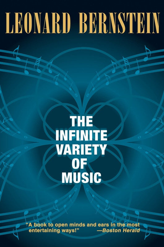 Leonard Bernsteins Infinite Variety Of Music