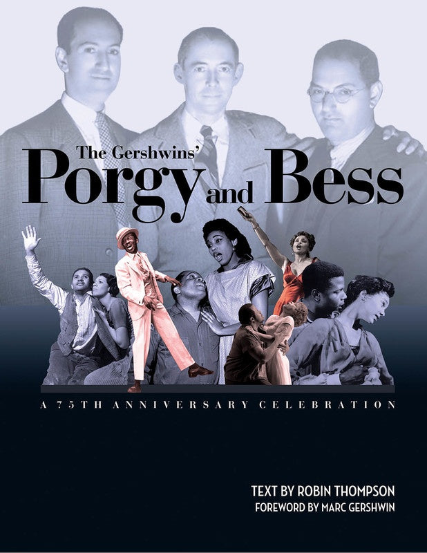 Gershwins Porgy & Bess 75Th Anniversary Hardcove