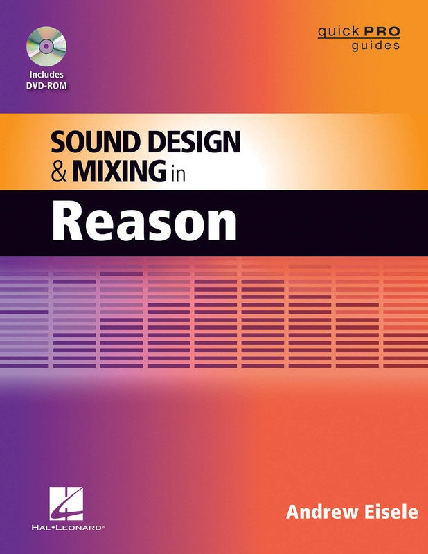 Sound Design And Mixing In Reason Bk/Dvd Rom