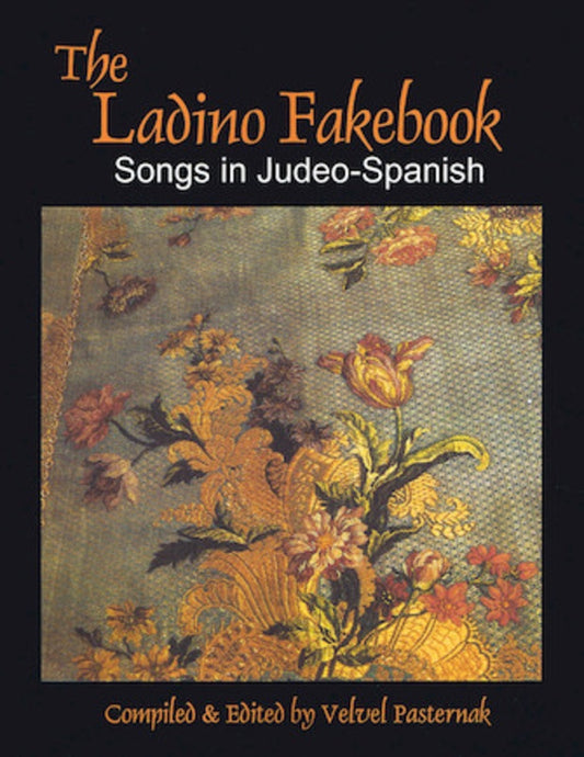 The Ladino Fakebook Songs In Judeo Spanish