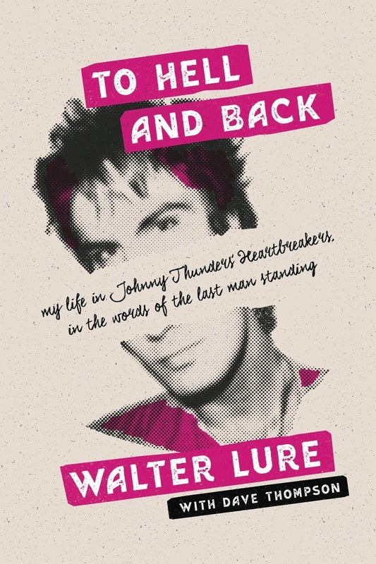 Walter Lure - To Hell And Back