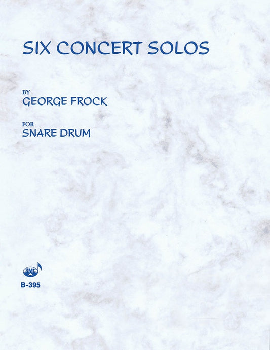Frock - Six Concert Solos For Snare Drum