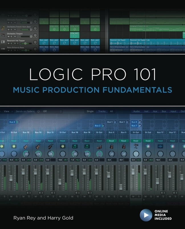 Logic Pro 101 Music Production Fundamentals Bk/Olm