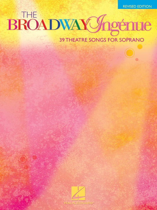 Broadway Ingenue For Soprano - Piano/Vocal Book