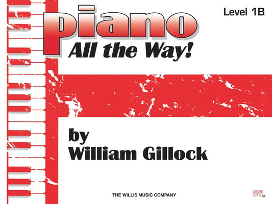 Piano All The Way! Level 1B