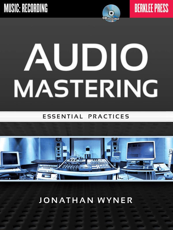 Audio Mastering Essential Practices Bk/Cd