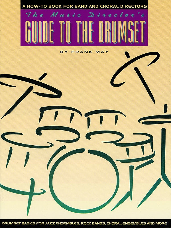 Music Directors Guide To The Drumset