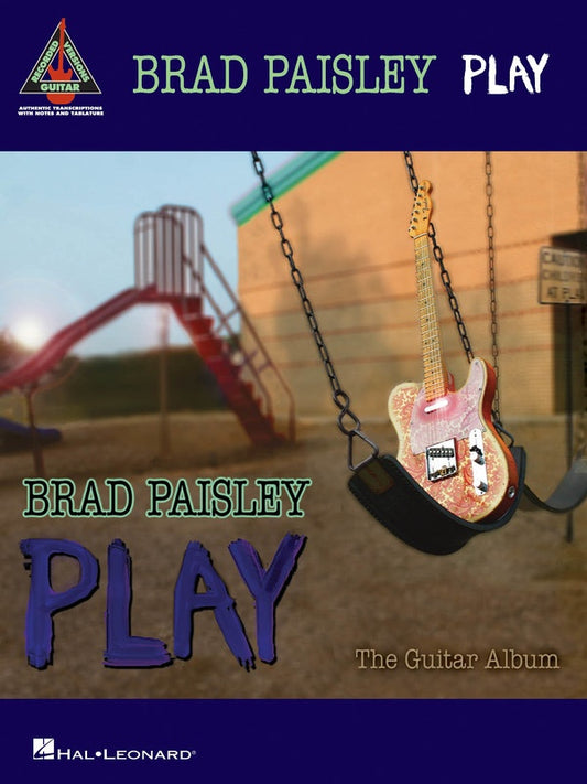 Brad Paisley - Play The Guitar Album Tab Book