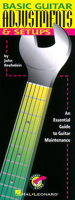 Basic Guitar Adjustments & Setups Pocket Guide