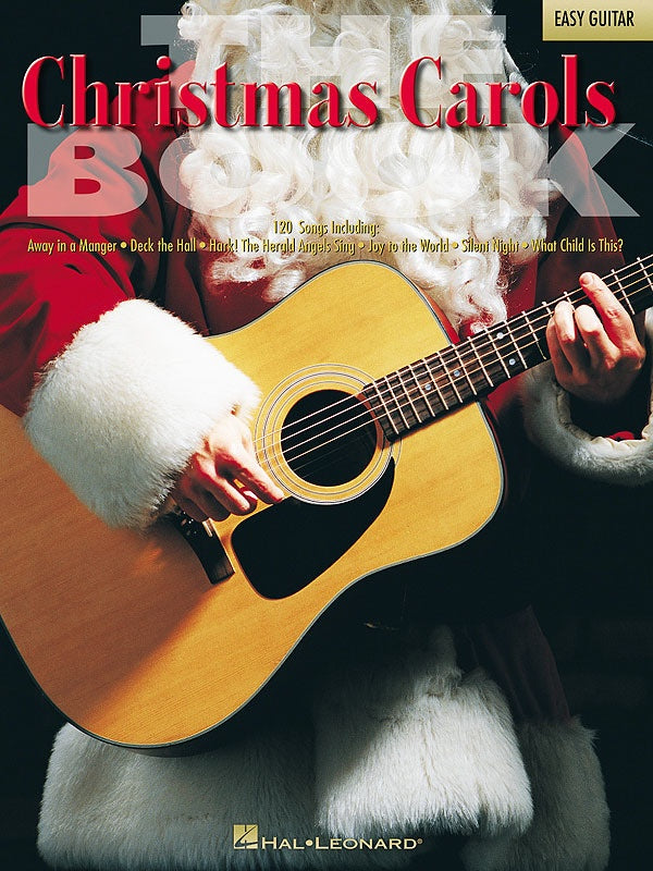The Christmas Carols Book For Easy Guitar (120 Songs)