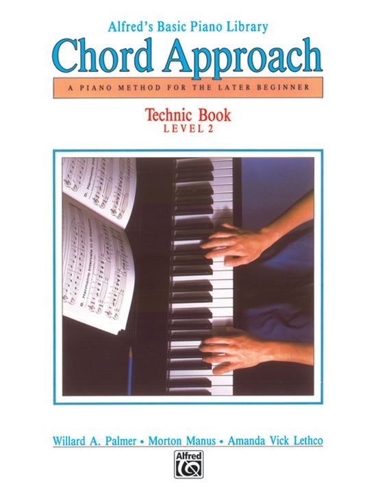 Alfred's Basic Piano Library - Chord Approach Technic Book Level 2
