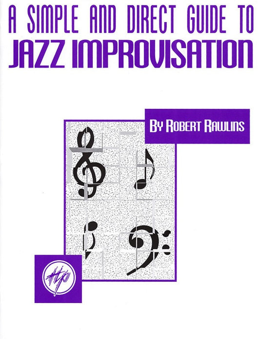 Simple And Direct Guide To Jazz Improvisation